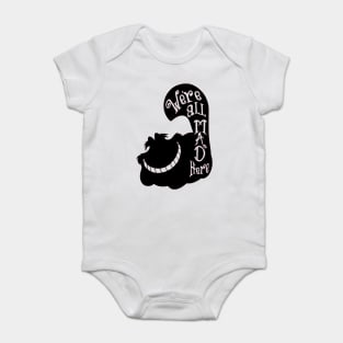 Alice We are all mad here Baby Bodysuit